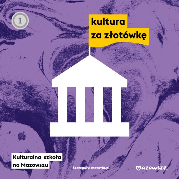 Obraz wpisu - grafika promująca akcję "kultura za złotówkę"