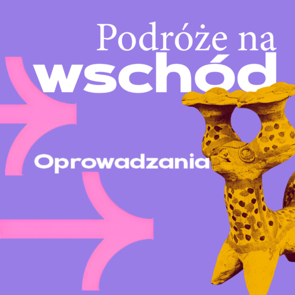 Obraz wydarzenia - Oprowadzanie z przewodnikiem po wystawie stałej „Podróże na Wschód”