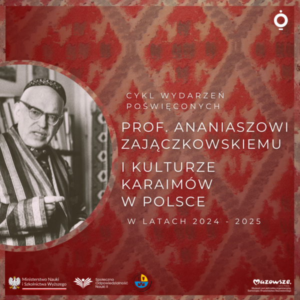 Obraz wpisu - Cykl wydarzeń poświęconych prof. Ananiaszowi Zajączkowskiemu i kulturze Karaimów w Polsce