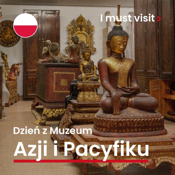 Obraz wpisu - Muzeum Azji i Pacyfiku na portalu „I must visit”